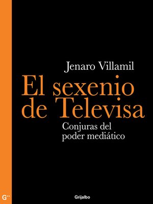 cover image of El sexenio de Televisa